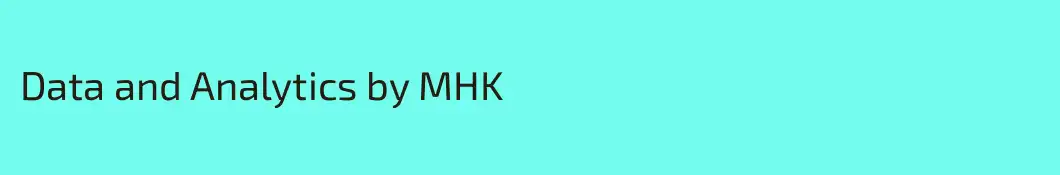 Data and Analytics by MHK